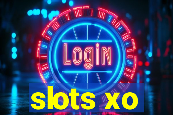 slots xo